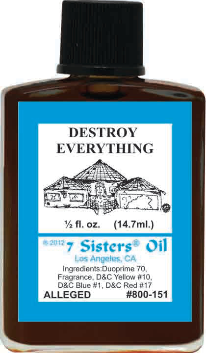 7 Sisters Destroy Everything Oil